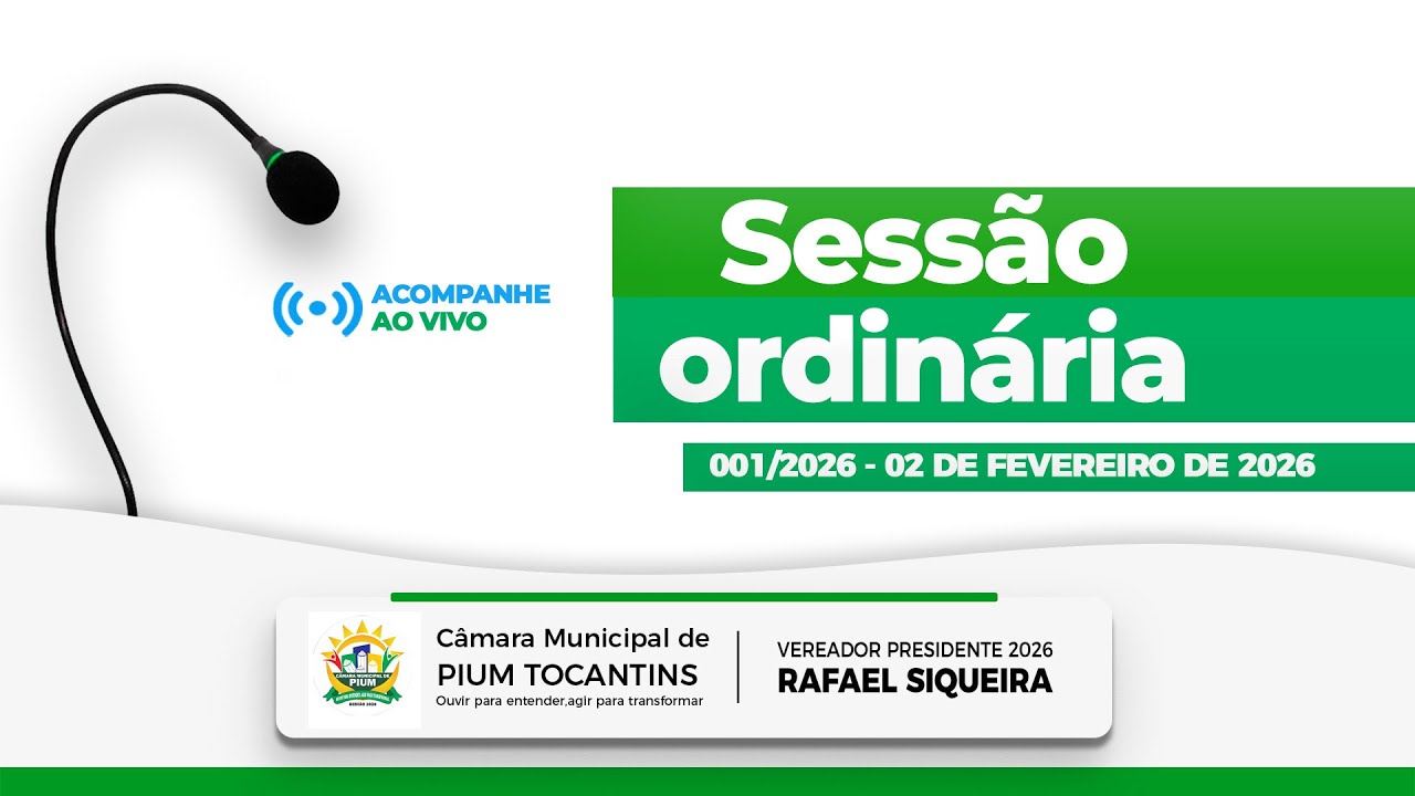 ✅ 01ª Sessão Ordinária - 02/02/2026 - Câmara de Pium - TO