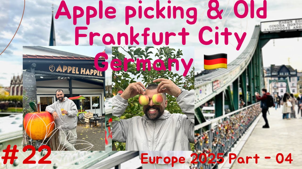Apple Picking | Frankfurt Old City | Europe 2025 Part 04 | Apple Happel Farm | Germany City Tour🇩🇪 |