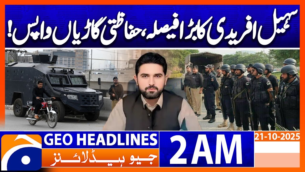 Sohail Afridi’s decision to return bulletproof vehicles  | Headlines Geo News 2 AM | 21 Oct 2025