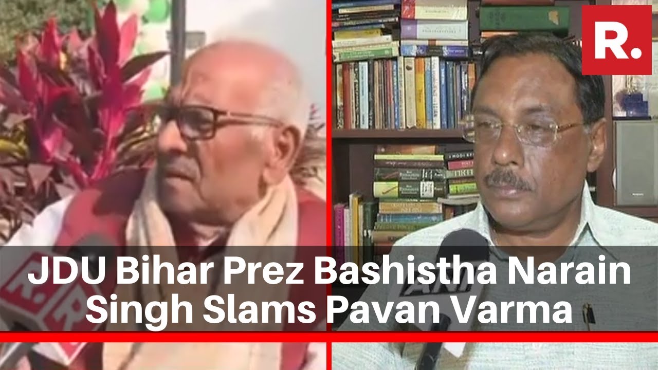 JDU Bihar President Bashistha Narain Singh Speaks To Republic TV, Slams Pavan Varma