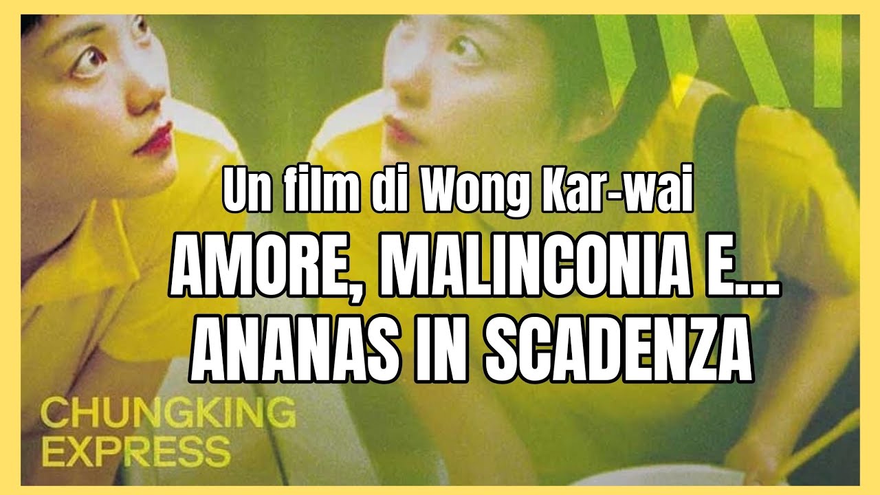 HONG KONG EXPRESS di Wong Kar Wai - RECENSIONE FILM 
