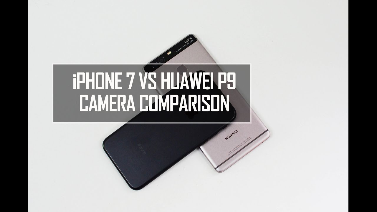 iPhone 7 vs Huawei P9 -Camera Comparison