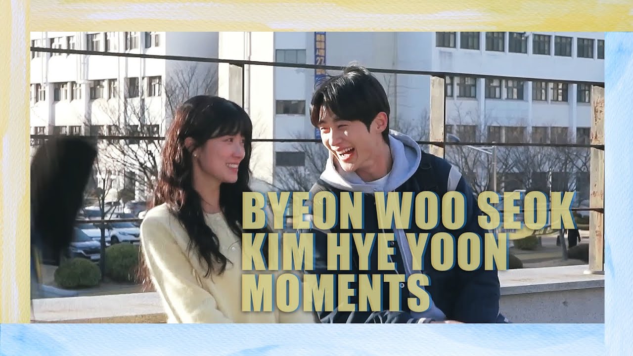 Byeon Woo Seok & Kim Hye Yoon Moments - Part 3