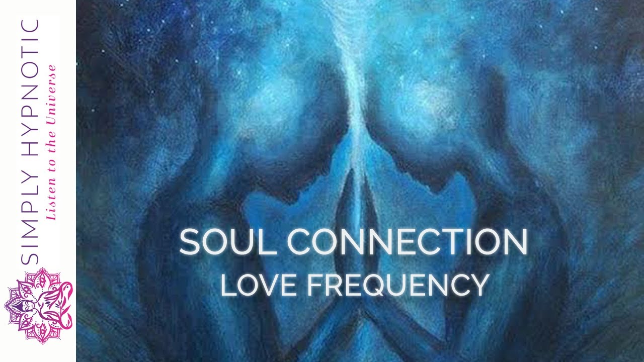 Soul Connection ✤ 852Hz Love Abundance ✤ The Love Frequency