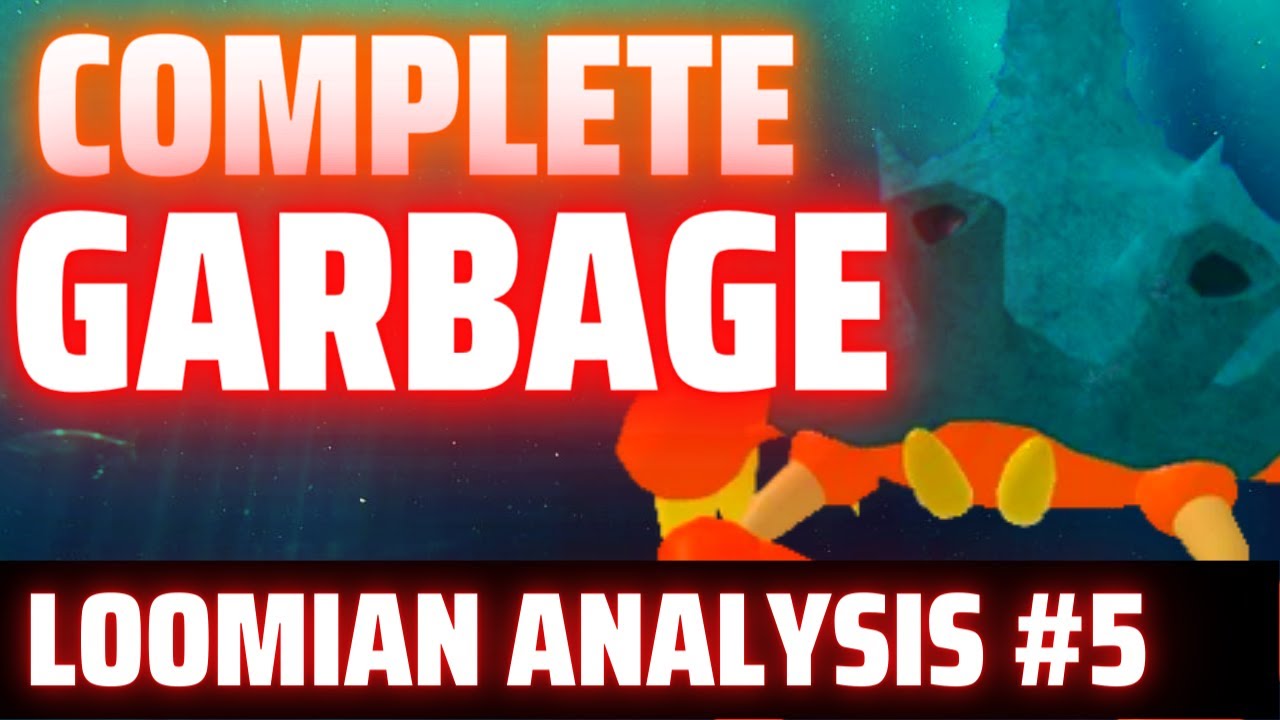 Ventacean: Definition of a Trash Loomian | Loomian Analysis No. 5