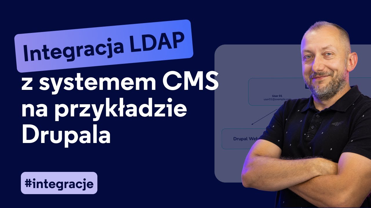 LDAP w DRUPALU. Wygodnie zarządzaj użytkownikami dzięki tej integracji