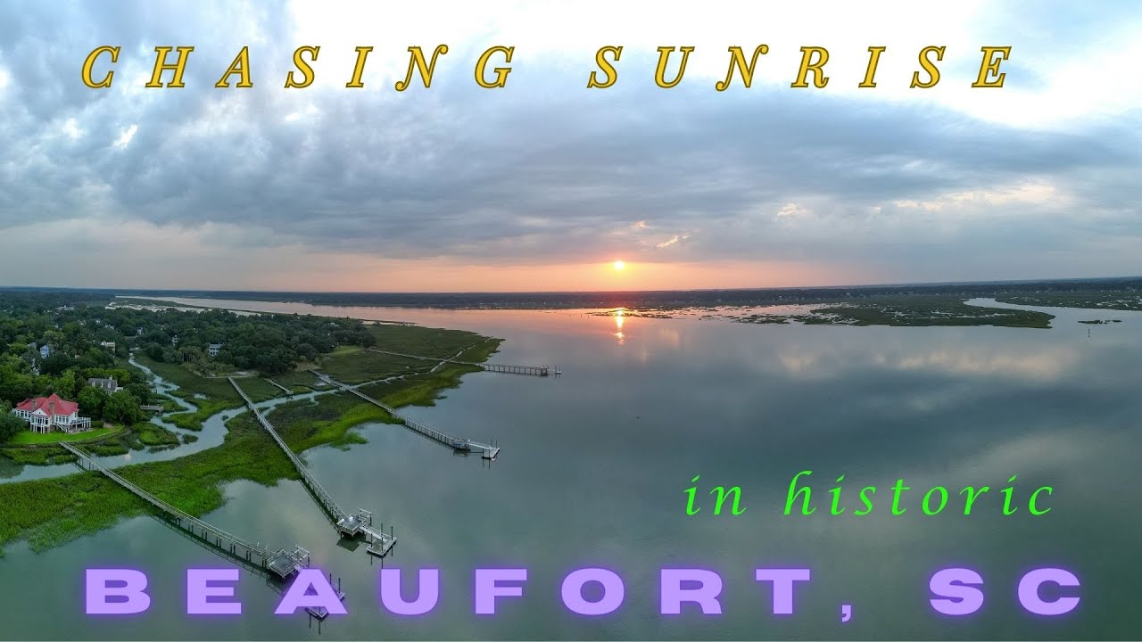 CHASING SUNRISE in HISTORIC Beaufort, SC. A Cinematic Drone Journey #drone #beaufort #sunrise