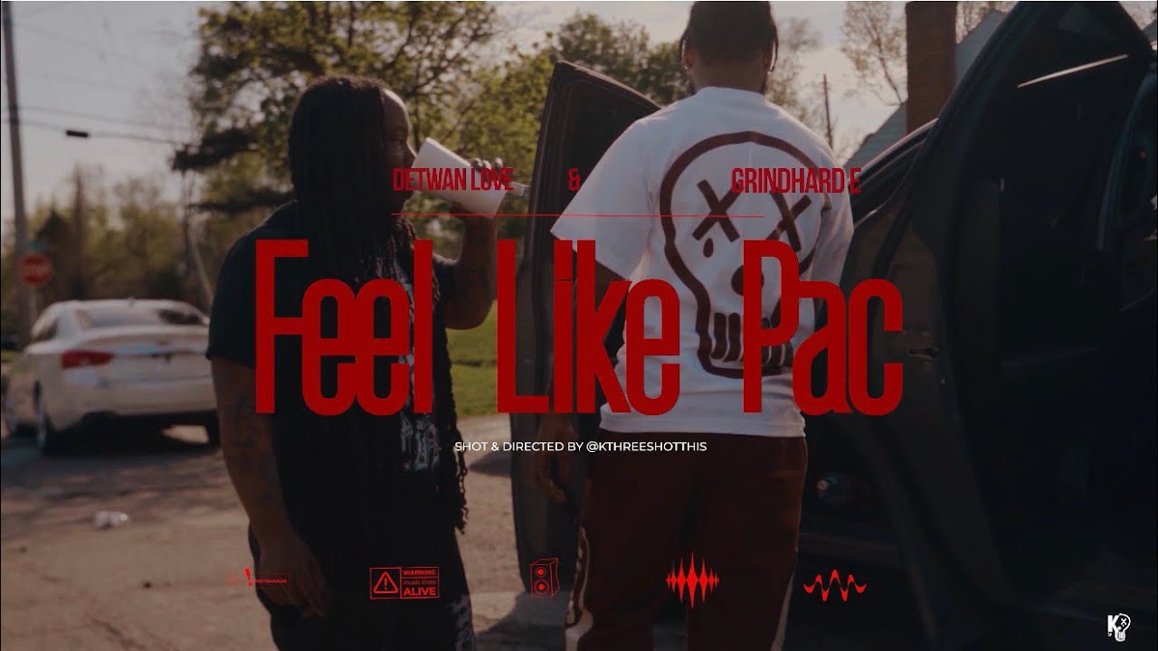 Detwan Love ft. Grindhard E - Feel Like Pac (Official Music Video) Shot By @kThreeShotThisOfficial 