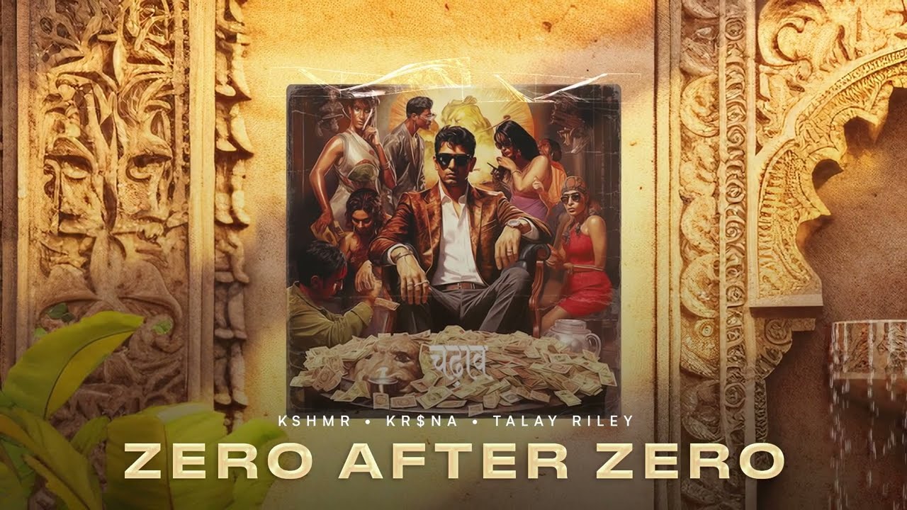 KSHMR, KR$NA, Talay Riley - Zero After Zero (Official Audio)