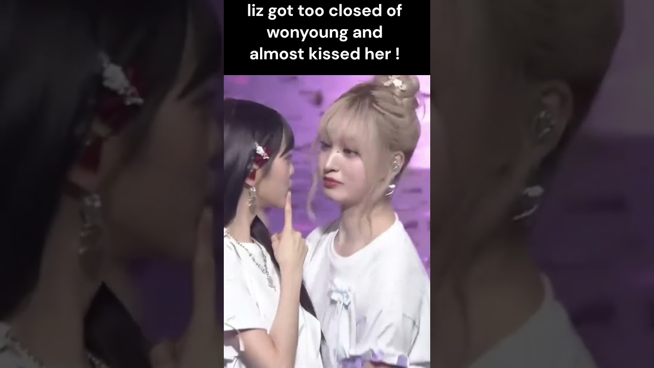 IVE LIZ AND WONYOUNG ALMOST KISSED ? #ive #kpop #shorts  #wonyoung #liz #short