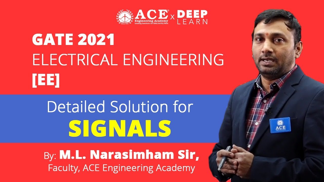 GATE 2021 ELECTRICAL ENGINEERING [EE]  - DETAILED SOLUTIONS FOR SIGNALS