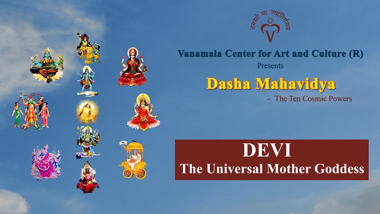Episode 1 - Dasha Mahavidya - Devi - The Universal Mother Goddess - English