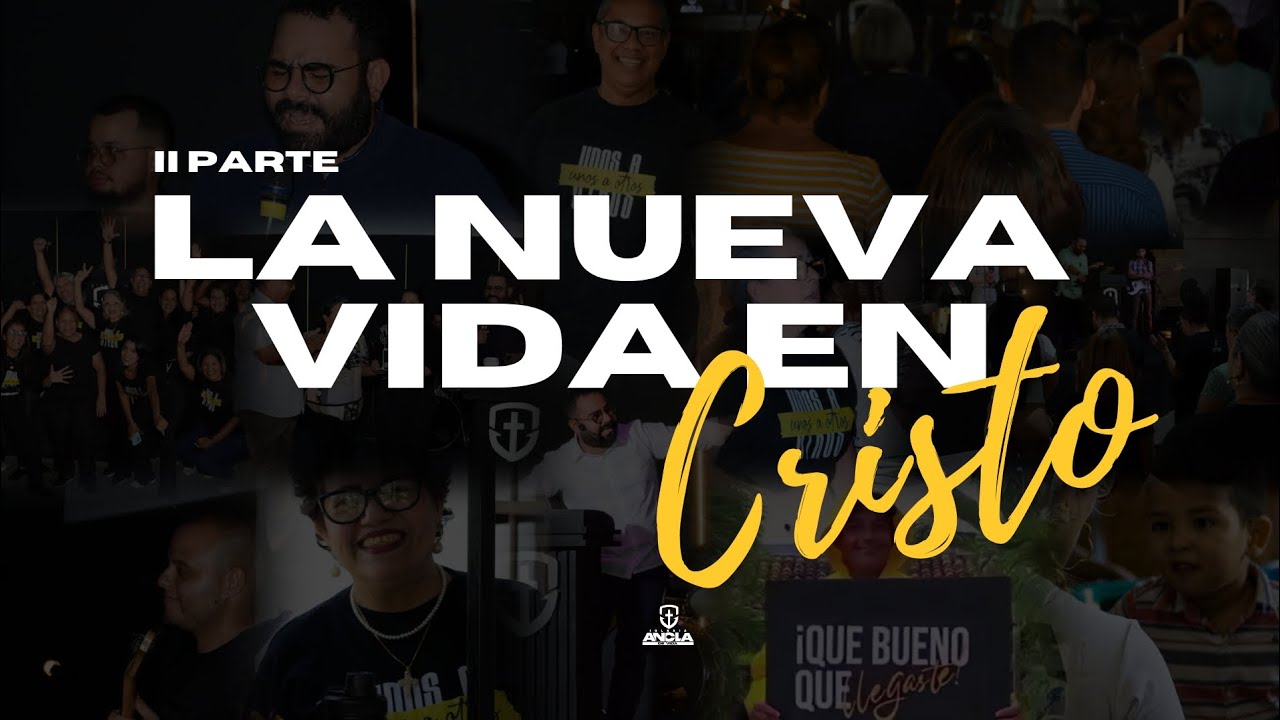 La Nueva vida en Cristo 2parte