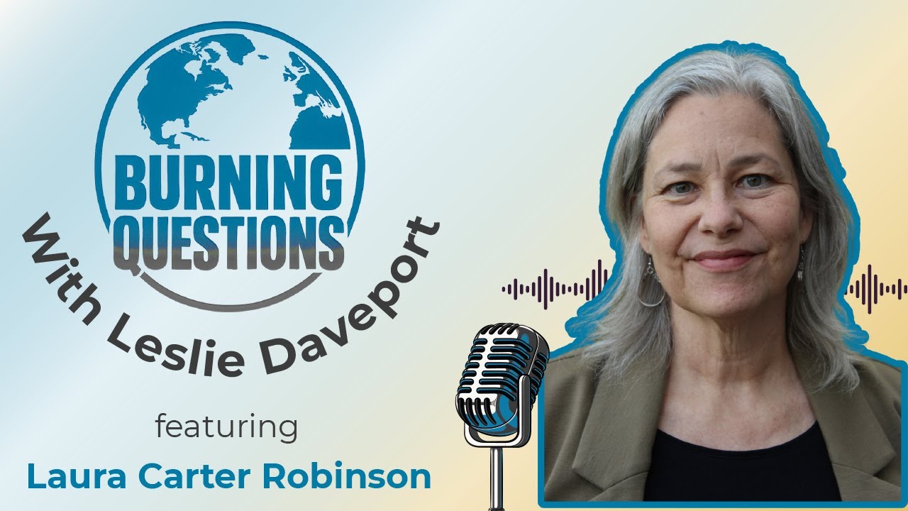 Burning Questions with Leslie Davenport, and guest, Dr. Laura Carter Robinson