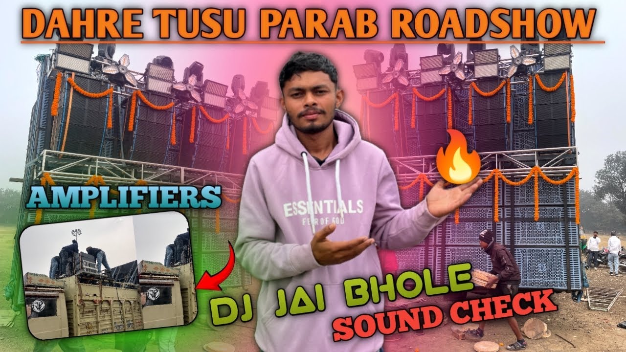 Dahre Tusu Parab  Roadshow 📍Jamshedpur || 😱15 Bass Setup Jai Bhole Dj Ckp  Sound Check 2026 🔥💥🔊