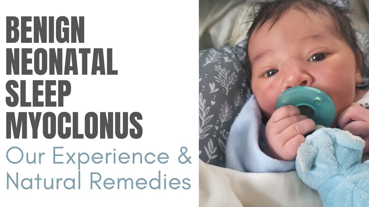 Benign NeoNatal Sleep Myoclonus | Our Experience & What We Did