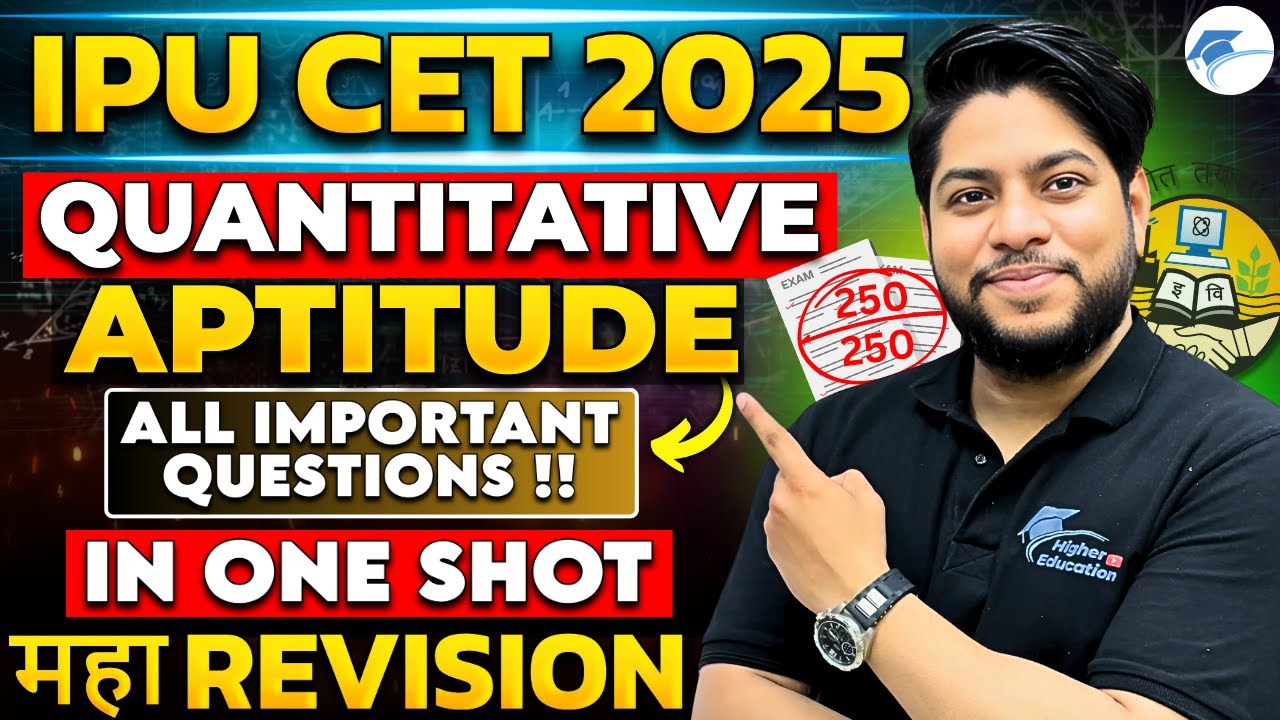 IPU CET Complete QUANTITATIVE APTITUDE Final Revision 2025 🔥 All Important Questions in One Shot ✅