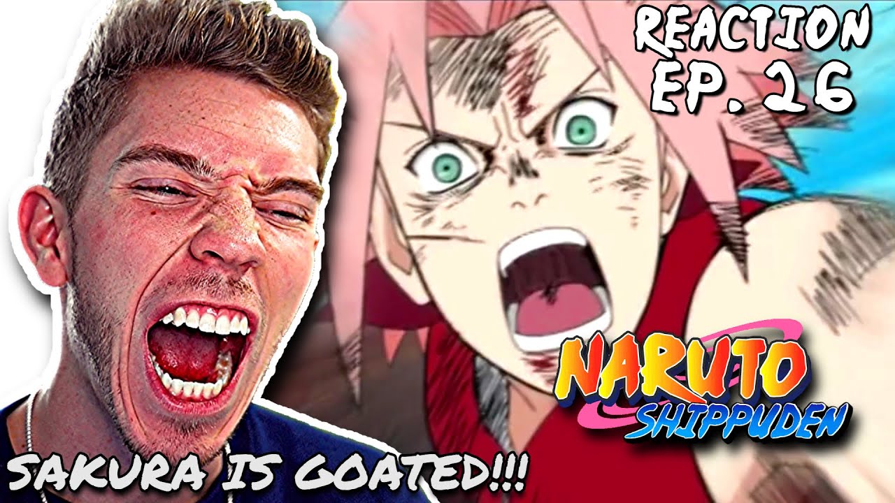 I'M A SAKURA FAN NOW... 😤 Naruto Shippuden Ep.26 Reaction!