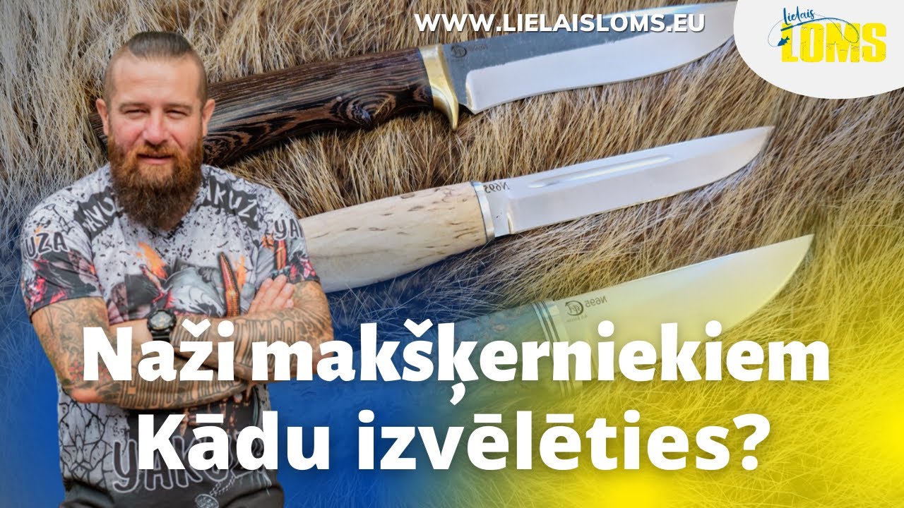 Naži makšķerniekam. Kādiem tiem ir jābūt, kādu izvēlēties? Video bloga 14. epizode