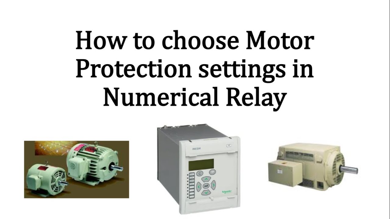 How to Choose Motor Protection Settings in Numerical Relay | Thermal, S/C, E/F, Unbalance, Stall,U/V