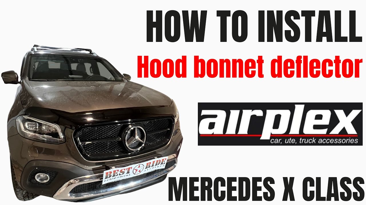 How to install Airplex Hood Bonnet Deflector on Mercedes X Class