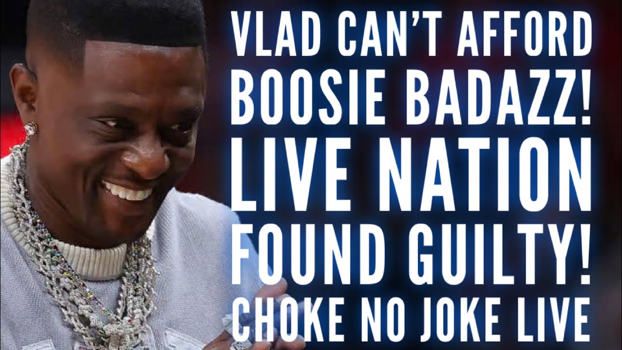 LIVE NATION FOUND GUILTY! WHAT DOES THIS MEAN FOR ROC NATION? BOOSIE GOES SOLO! - CHOKE NO JOKE LIVE