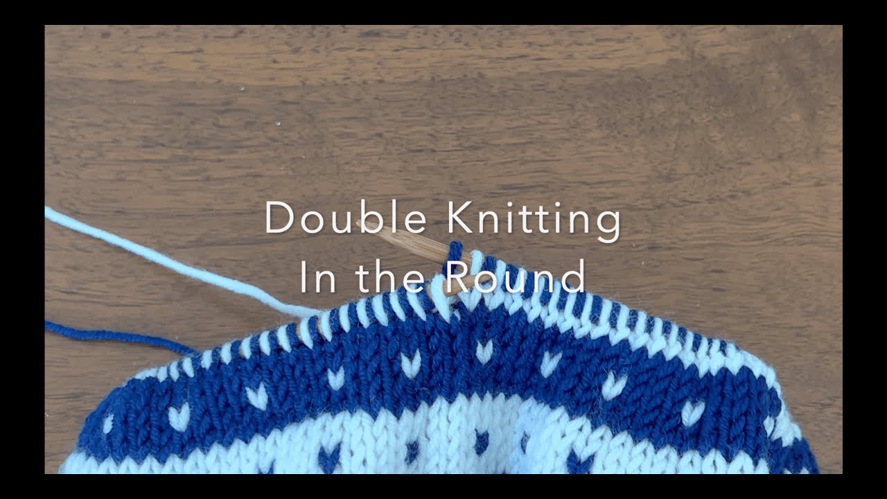 Double Knitting -- Basic Technique in the Round
