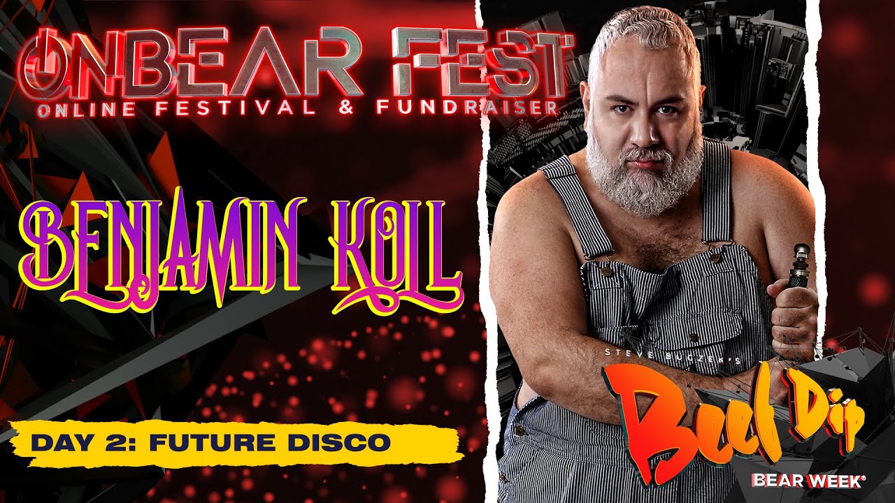 Benjamin Koll l OnBear Fest (by BeefDip Bear Week)
