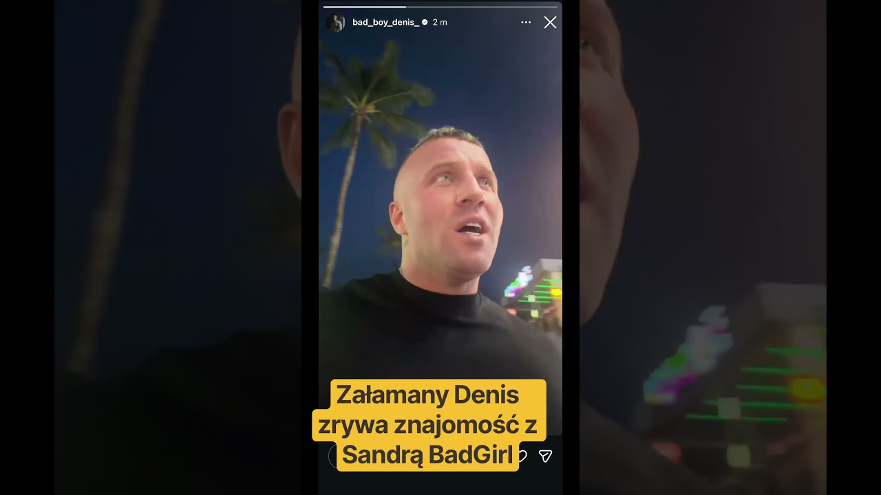 Denis Załęcki zrywa znajomość z Sandrą BadGirl