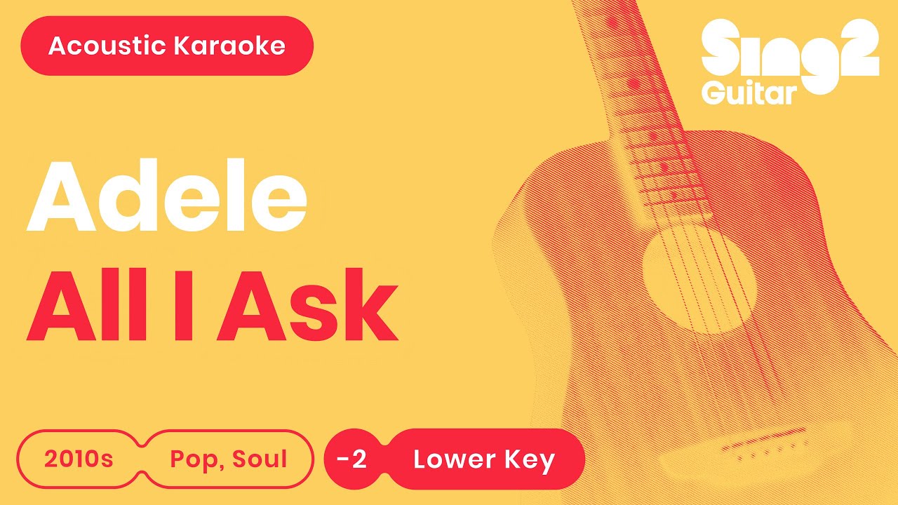 Adele - All I Ask (Lower Key) Karaoke Acoustic