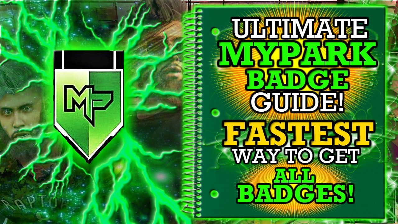 NBA 2K17 ULTIMATE MYPARK BADGE GUIDE!! FASTEST WAY TO GET ALL MYPARK BADGES!!