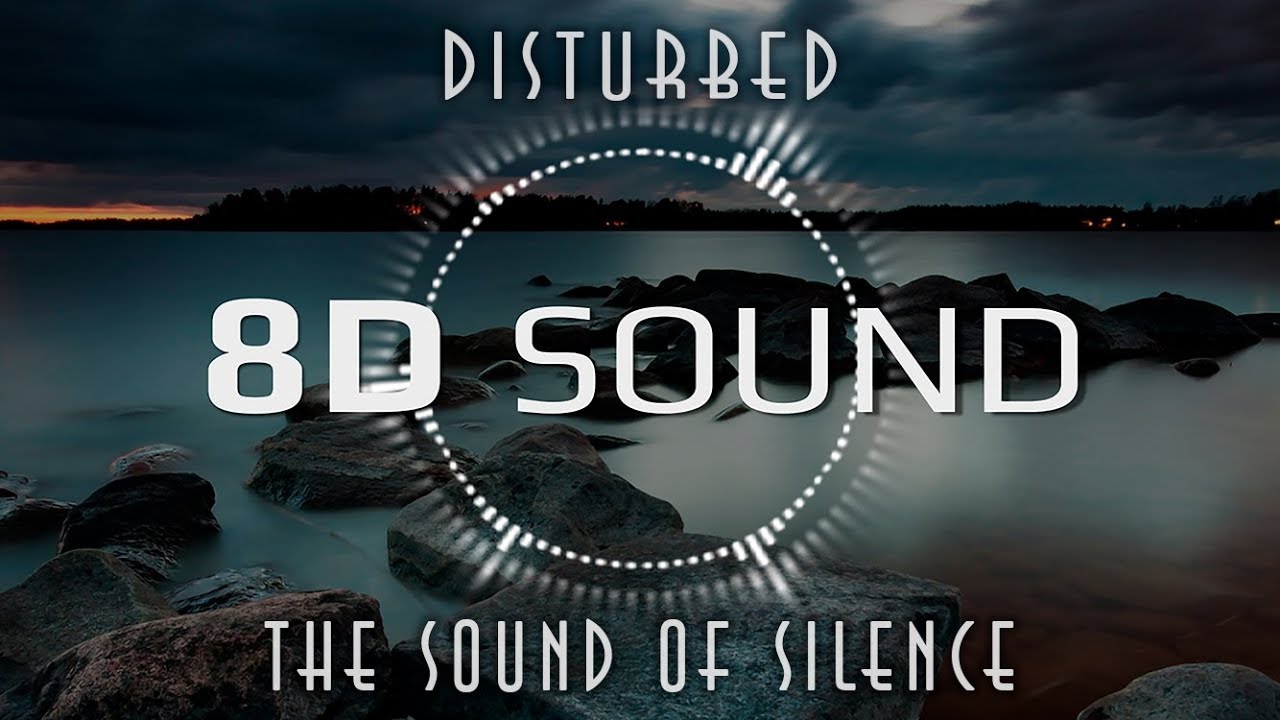 Disturbed - The Sound Of Silence (8D SOUND)