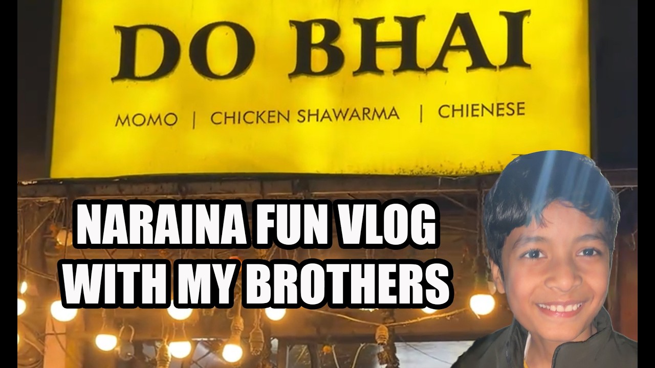 NARAINA FUN VLOG WITH MY BROTHER