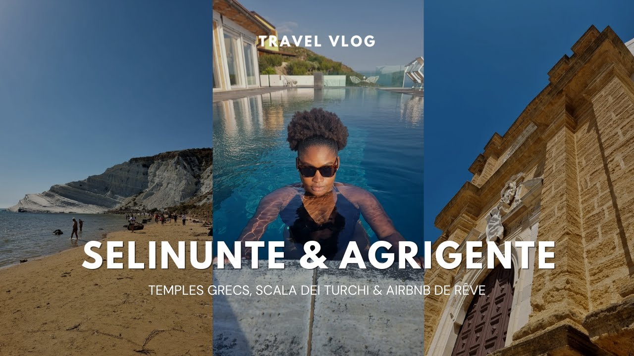 TRAVEL VLOG 6 : SICILE | Selinunte & Agrigente : Temples grecs, Scala dei Turchi & Airbnb de rêve