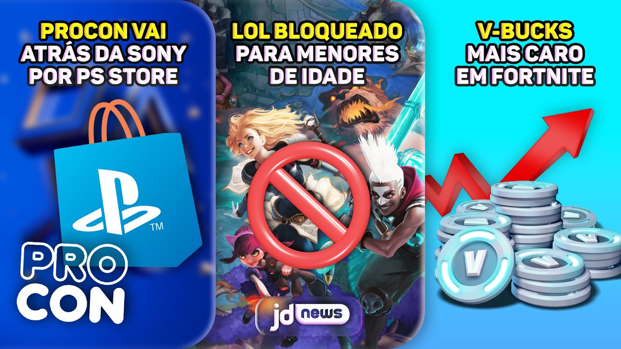 LoL bloqueado para menores, PlayStation na mira do PROCON e V-Bucks ficam mais caras! | JD NEWS #50