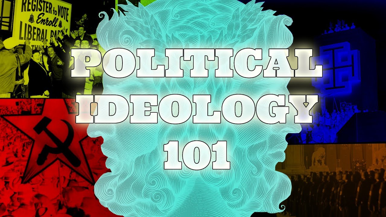 Political Ideology 101 (What is a political ideology?)