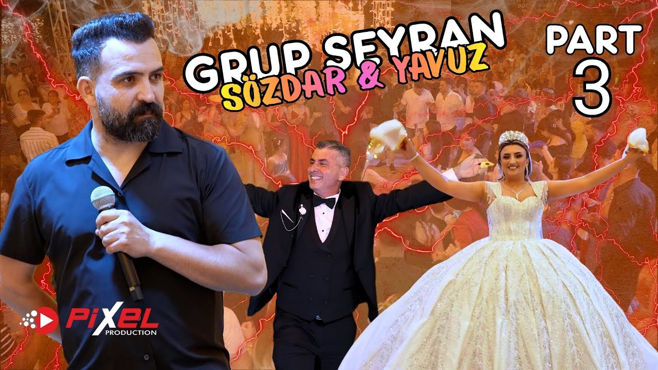 GRUP SEYRAN İSKENDERUN 2025 / Sözdar & Yavuz / Part 3 / PixelProduction®