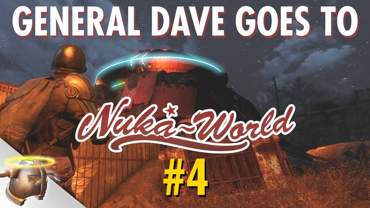 FALLOUT 4: General Dave Goes to NUKA-WORLD | Ep. 4 - Hubologists | RangerDave