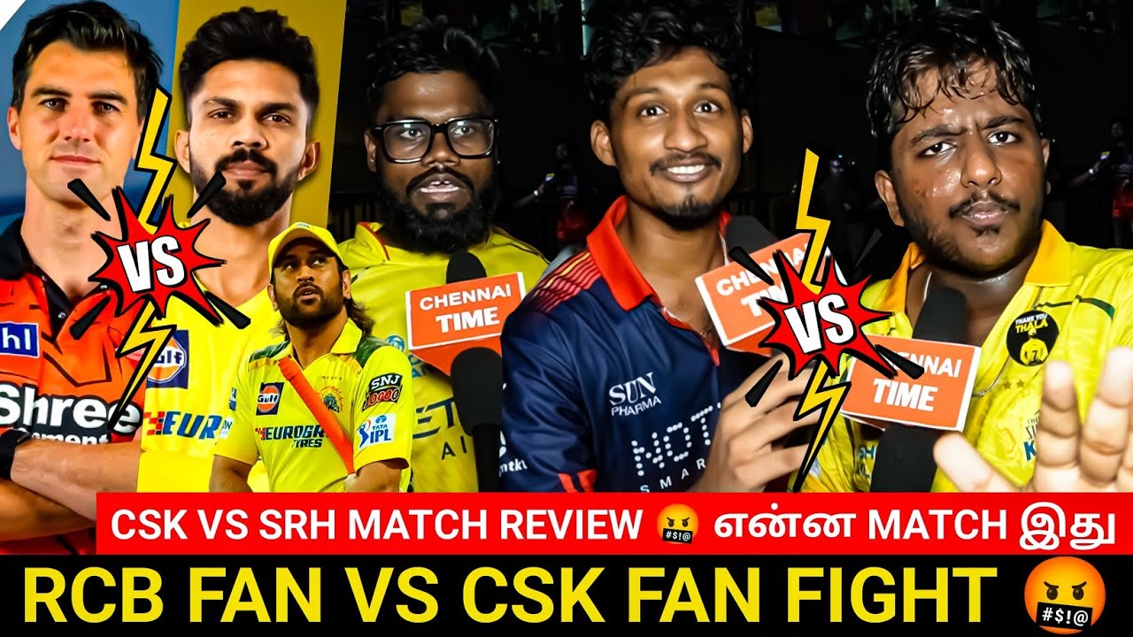 🔴CSK VS SRH Match Public review | CSK Fans VS RCB Fans fight🤬| CSK VS SRH Match review | CSK VS SRH 