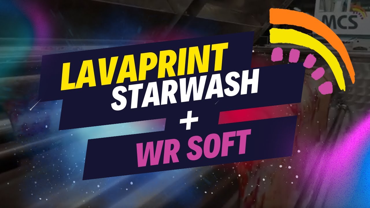 MCS TEXTILE: LAVAPRINT = STARWASH + WR_SOFT