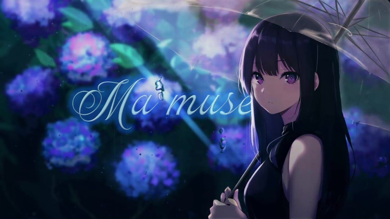 AMV Nightcore - Ma muse (Lyrics) w/ @eclesya2456
