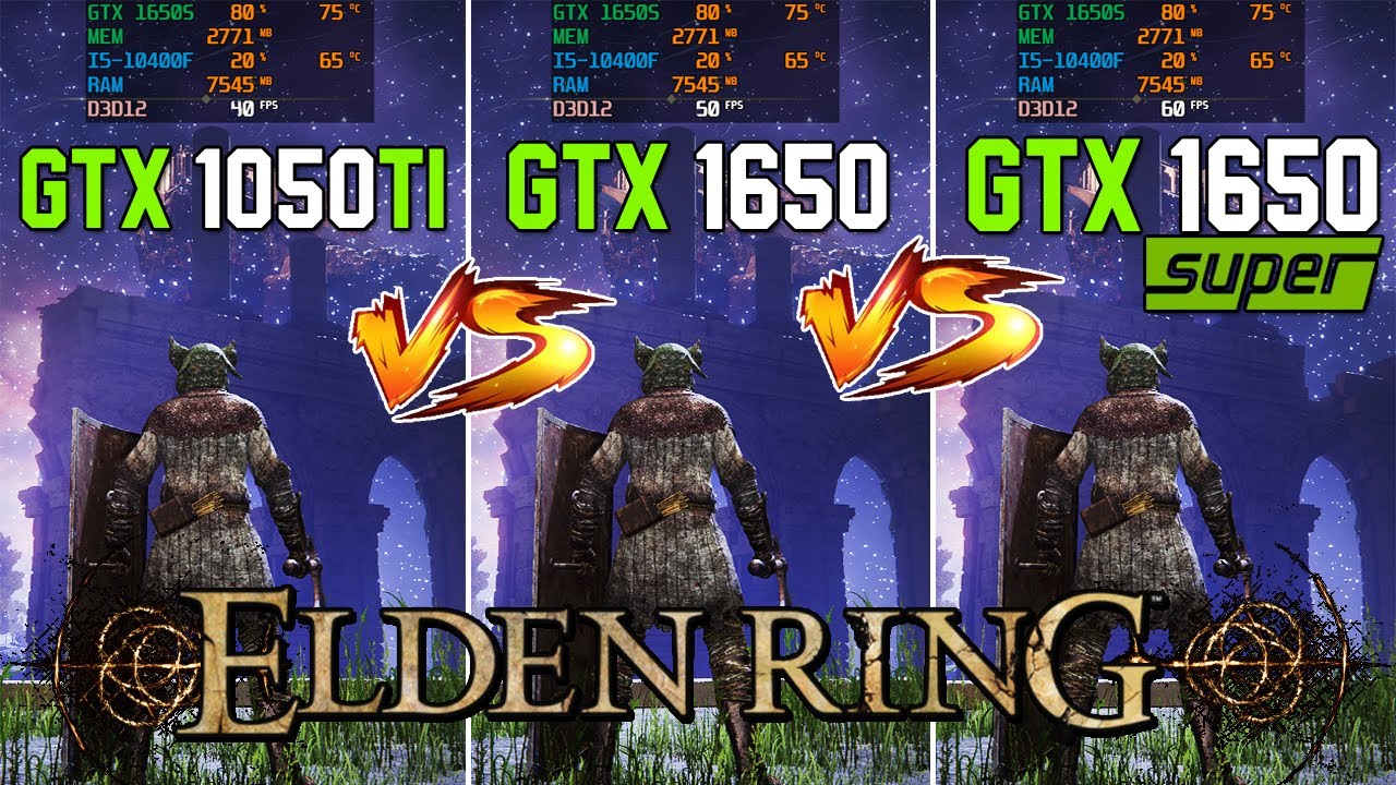 ELDEN RING BENCHMARK GTX 1050 TI VS GTX 1650 VS GTX 1650 SUPER ON 1080P MAX SETTINGS