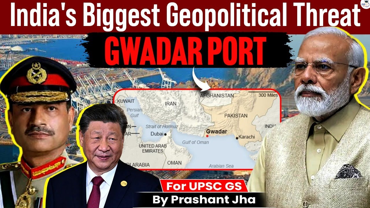 India&rsquo;s Biggest Geopolitical Threat: The Rise of Gwadar Port! China&rsquo;s Masterstroke Against India?