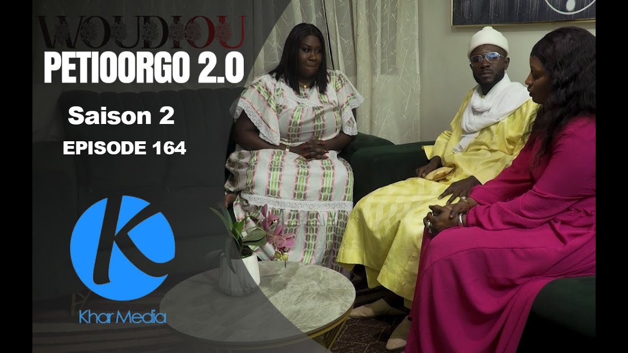 Série -  Woudiou Peetiorgo 2.0 saison 2- Episode 164