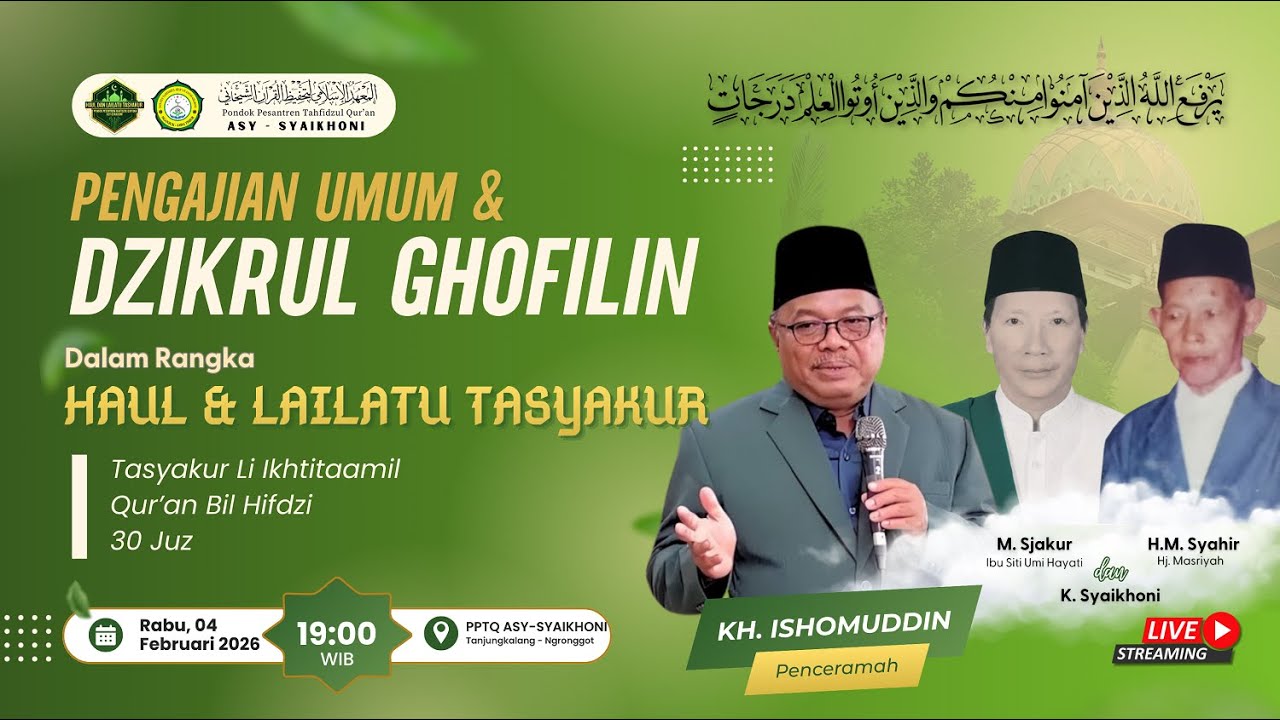 HAUL DAN LAILATU TASYAKUR LI IKHTITAAMIL QUR'AN BIL HIFDZI 30 JUZ | PPTQ ASY-SYAIKHONI #2