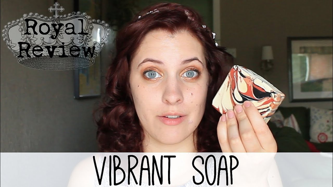 Royal Review ❖ Vibrant Soap