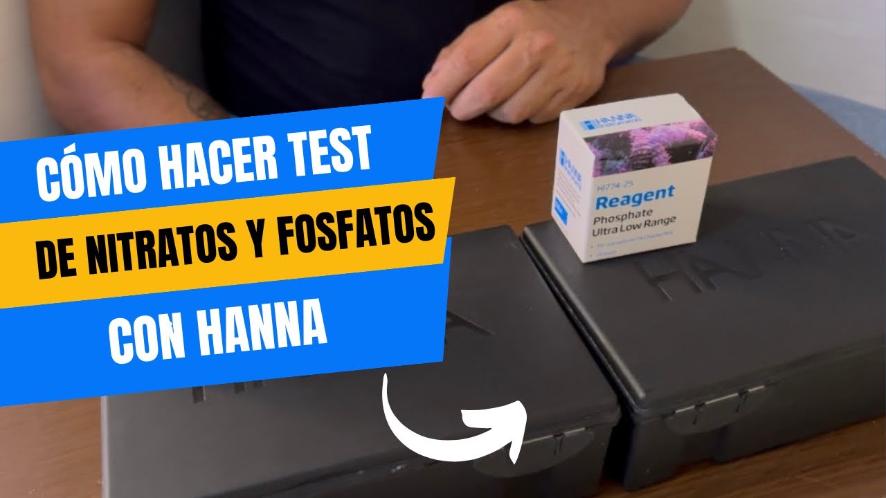 Medición de Nitratos y Fosfatos con Hanna 