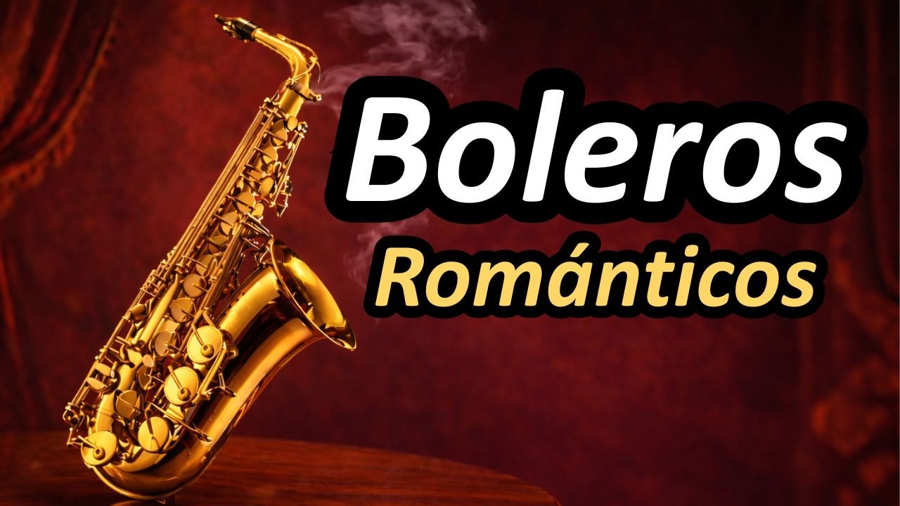 Boleros Sensuales en Saxofón - Música Romântica para Noches de Amor