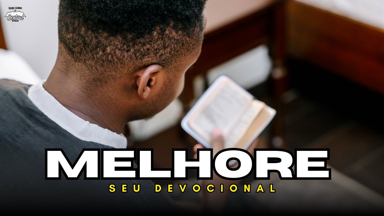 Em qual hora e lugar devo fazer minha leitura bíblica e oração devocionais? - Diác. Hélio
