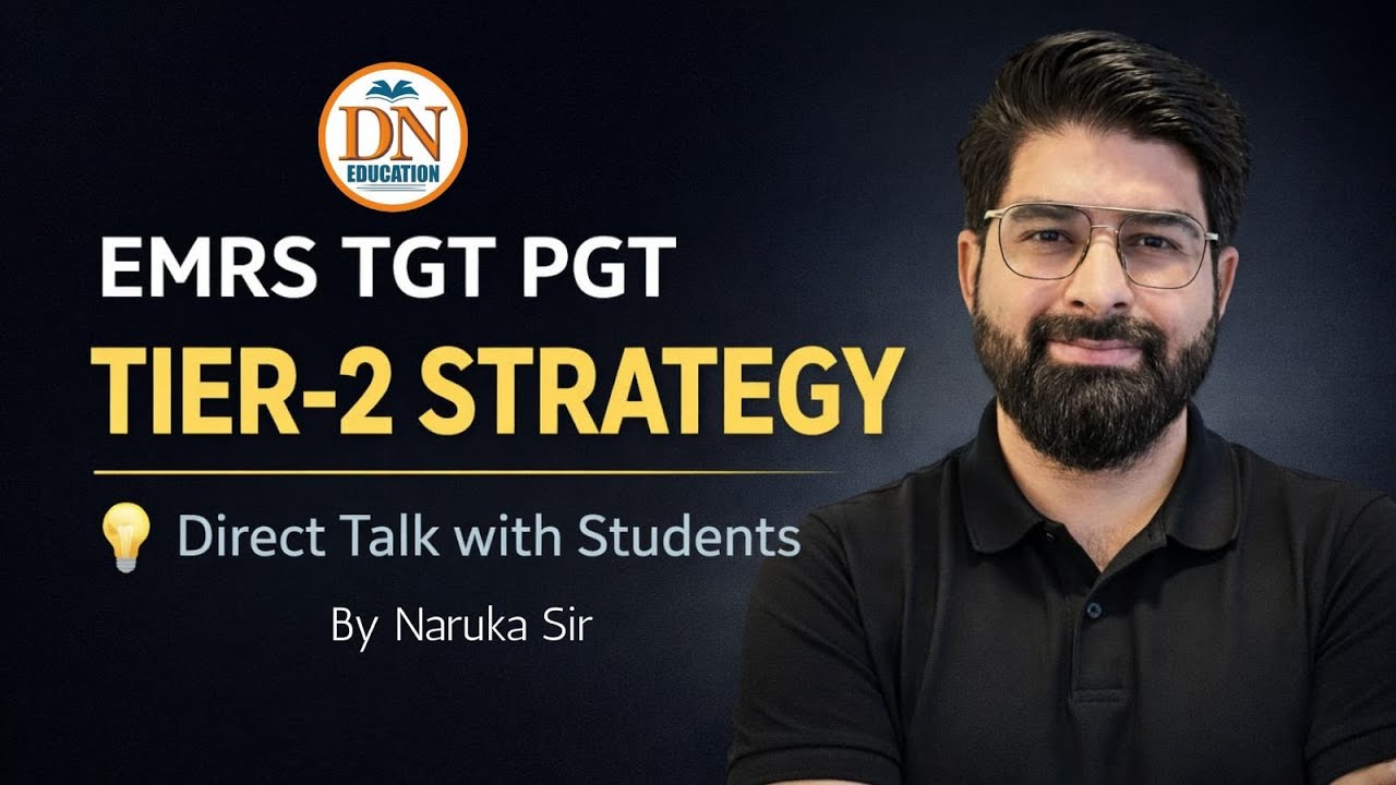 EMRS TGT PGT Tier-2 Strategy | Direct Talk with Students | Naruka Sir